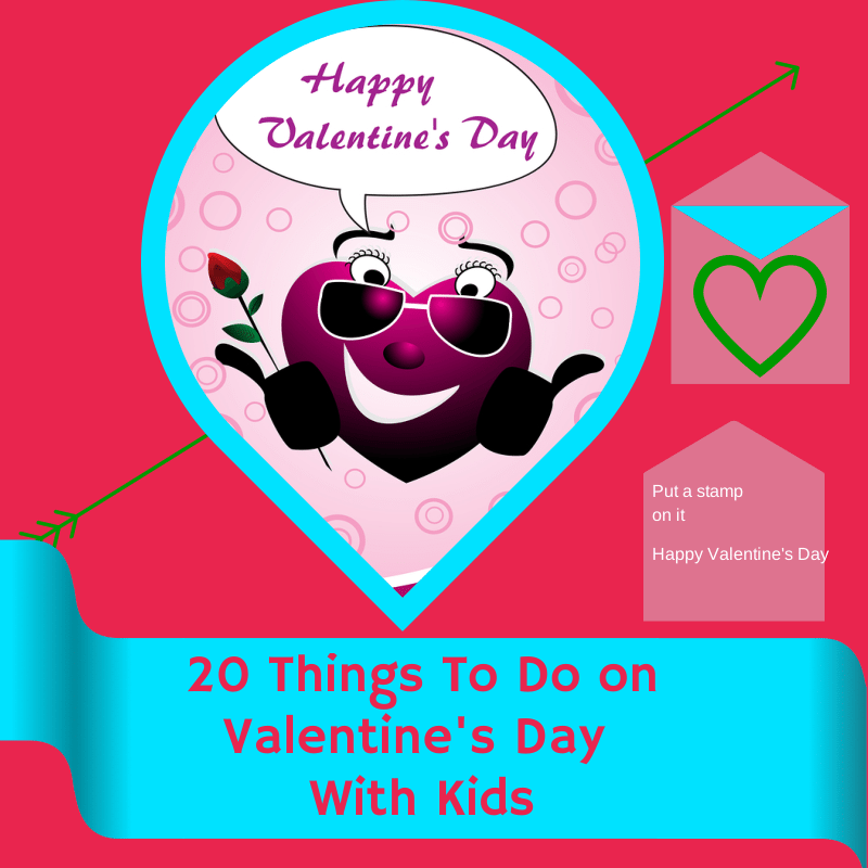 Fun Things To Do With Kids On Valentine's Day