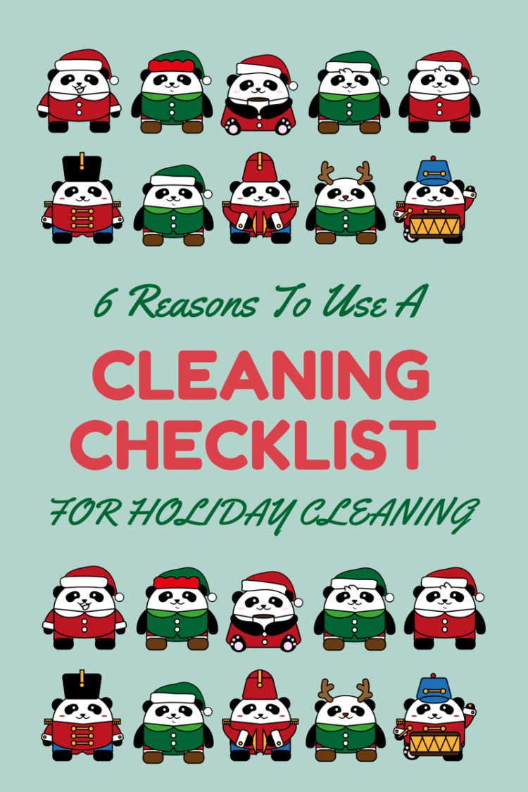 6 Reasons To Use A Holiday Cleaning Checklist for Holdiay Cleaning 6 Reasons To Use A Holiday Cleaning Checklist for Holdiay Cleaning