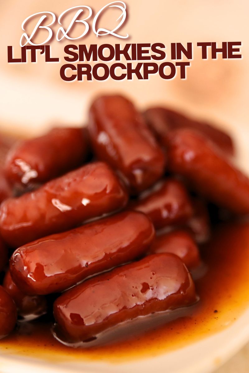 BBQ Lit'l Smokies in The Crockpot 10 BBQ Lit’l Smokies in the Crockpot