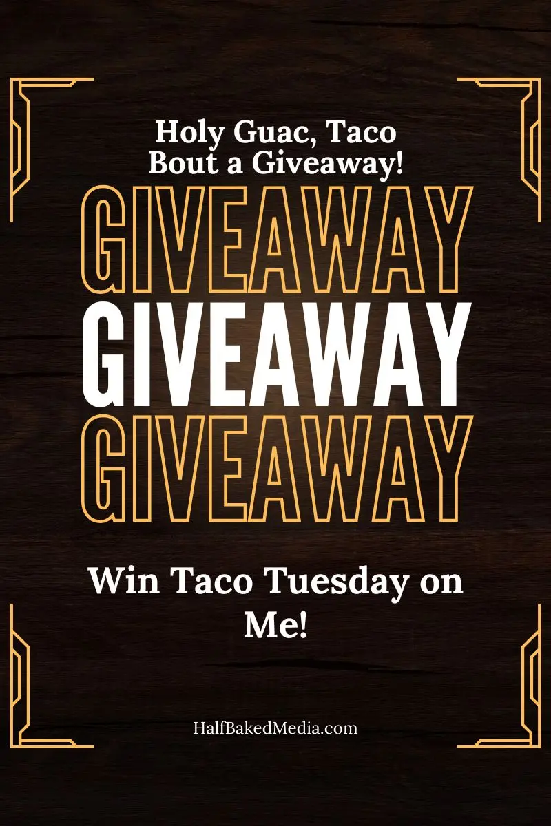 Holy Guac, Taco Bout a Giveaway! Win Taco Tuesday on Me!