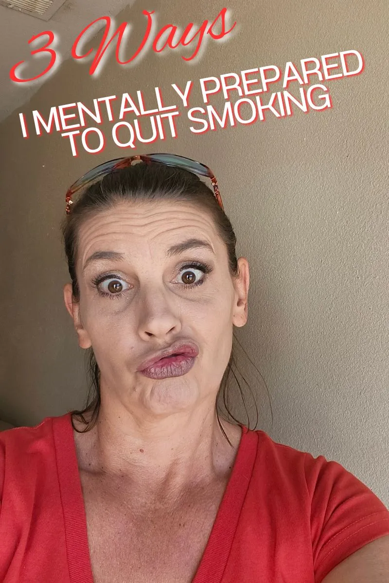 3 Secrets to How I Mentally Prepared to Quit Smoking 10 Picture of jenn brockman owner of half baked media making silly face with text overlay that says 3 ways I Mentally Prepared to Quit Smoking.