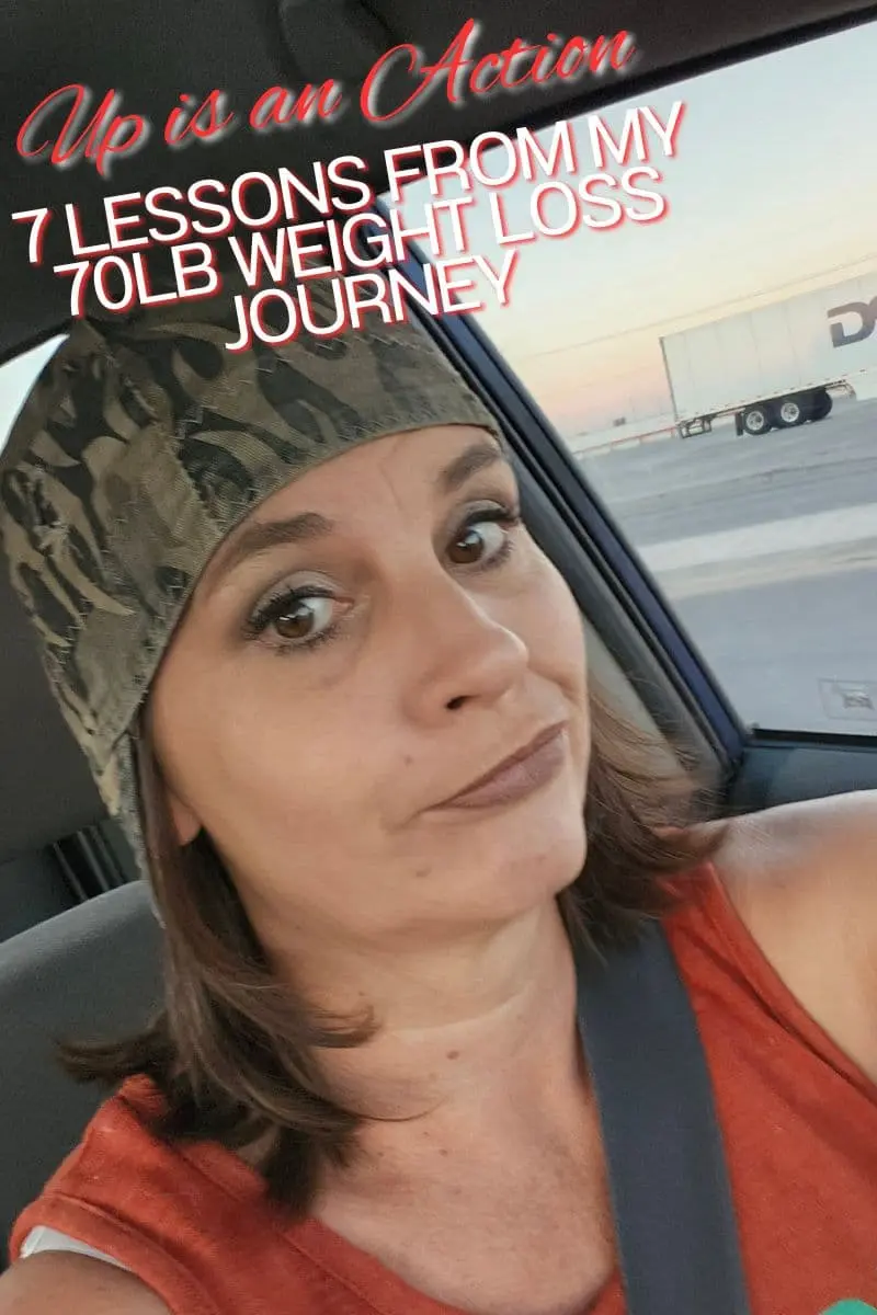 Up is an Action: 7 Lessons from My 70lb Weight Loss Journey 10 Up is an Action: 7 Lessons from My 70lb Weight Loss Journey Jenn Brockman Half Baked Media